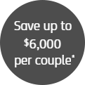 Save up to $6,000 per couple*