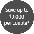 Save up to $9,000 per couple*